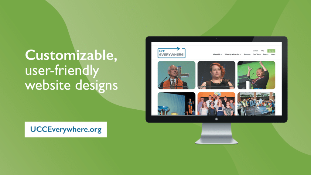 The image gallery of a webpage, showing church gatherings and faith leaders at General Synod, is displayed next to the text "Customizable, user-friendly website designs - ucceverywhere.org"